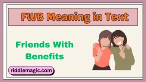 FWB Meaning in Text