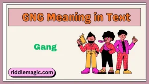 GNG Meaning in Text