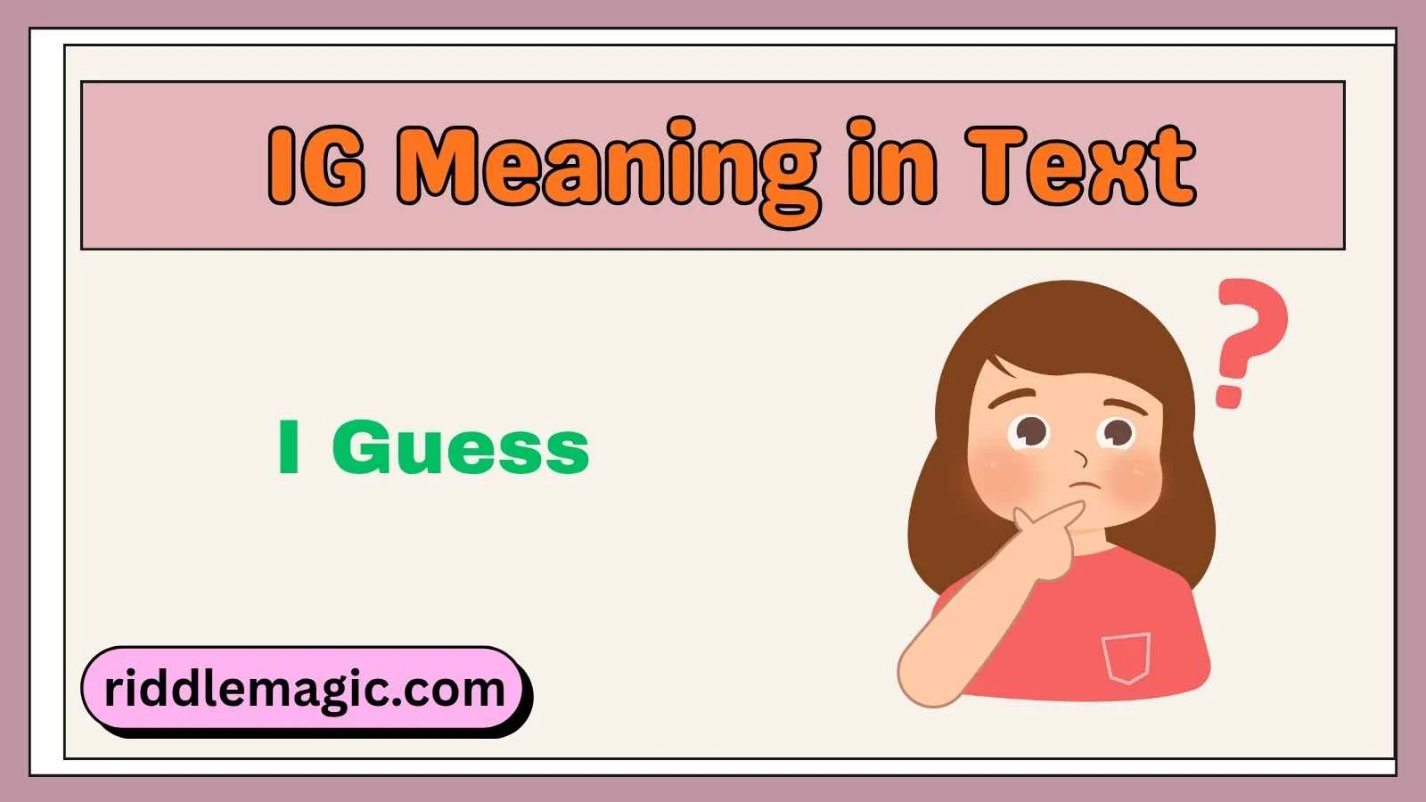IG Meaning in Text