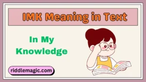 IMK Meaning in Text