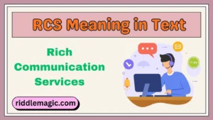 RCS Meaning in Text