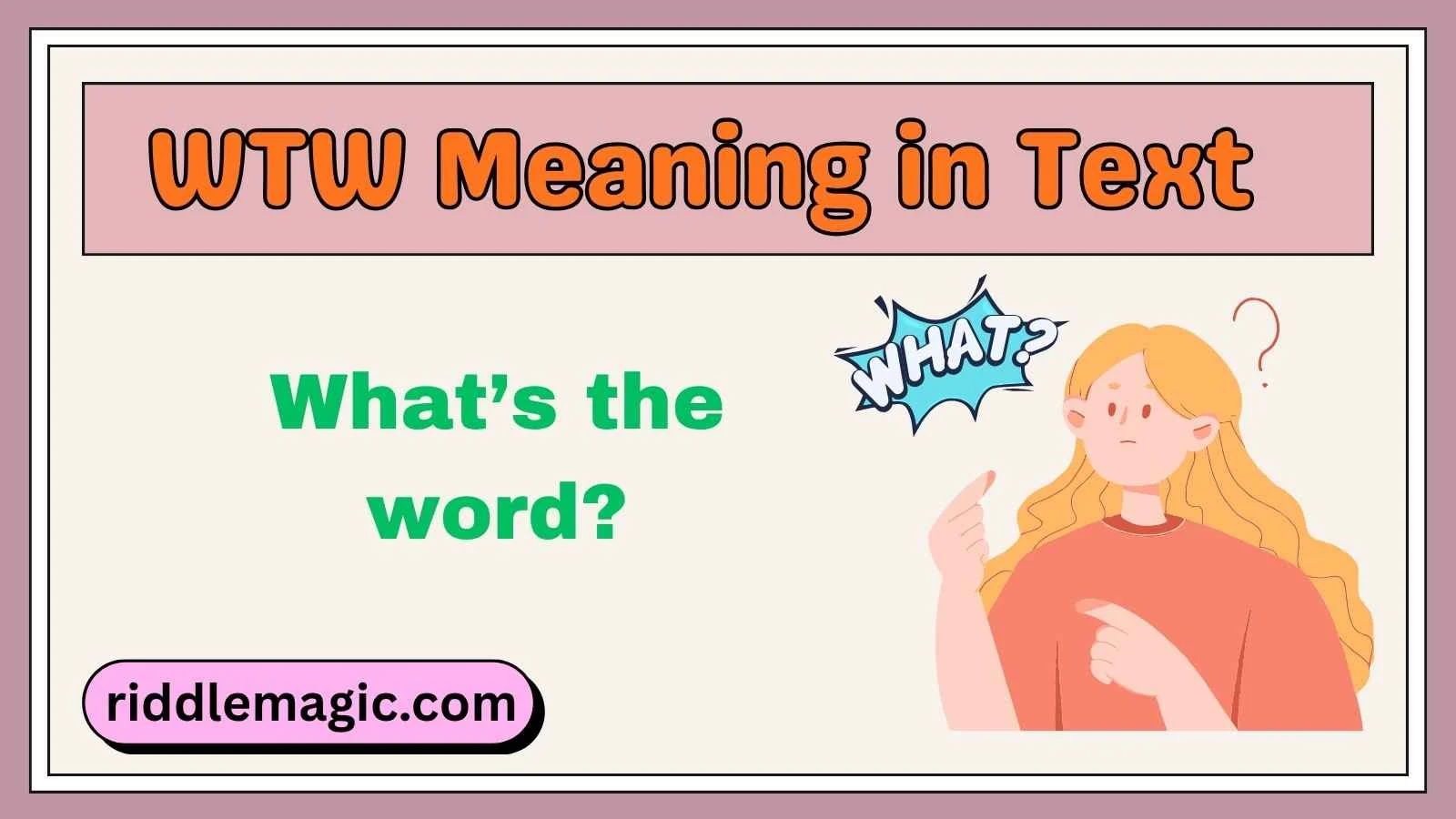 WTW Meaning in Text