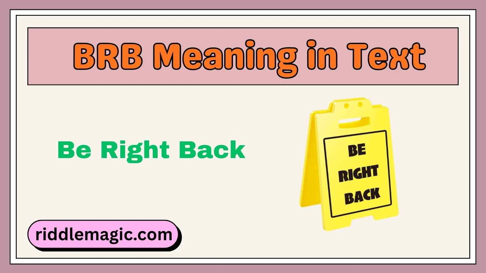 BRB Meaning in Text