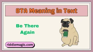 BTA Meaning in Text