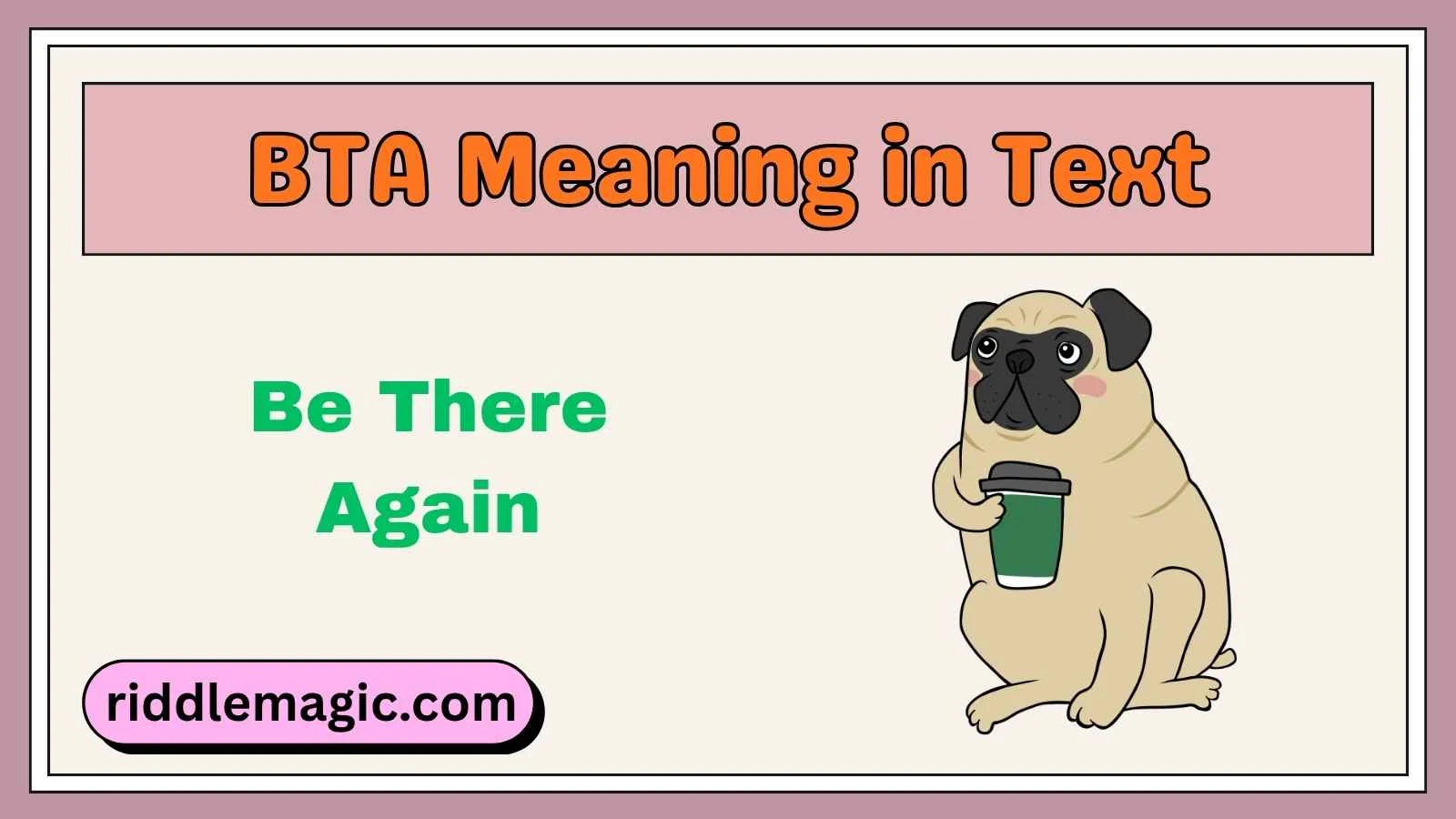 BTA Meaning in Text