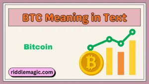 BTC Meaning in Text