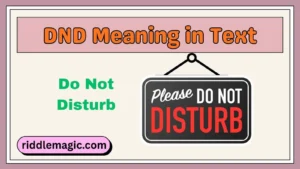 DND Meaning in Text