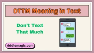 DTTM Meaning in Text