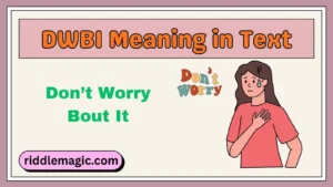 DWBI Meaning in Text