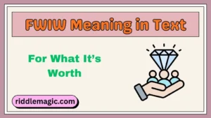 FWIW Meaning in Text