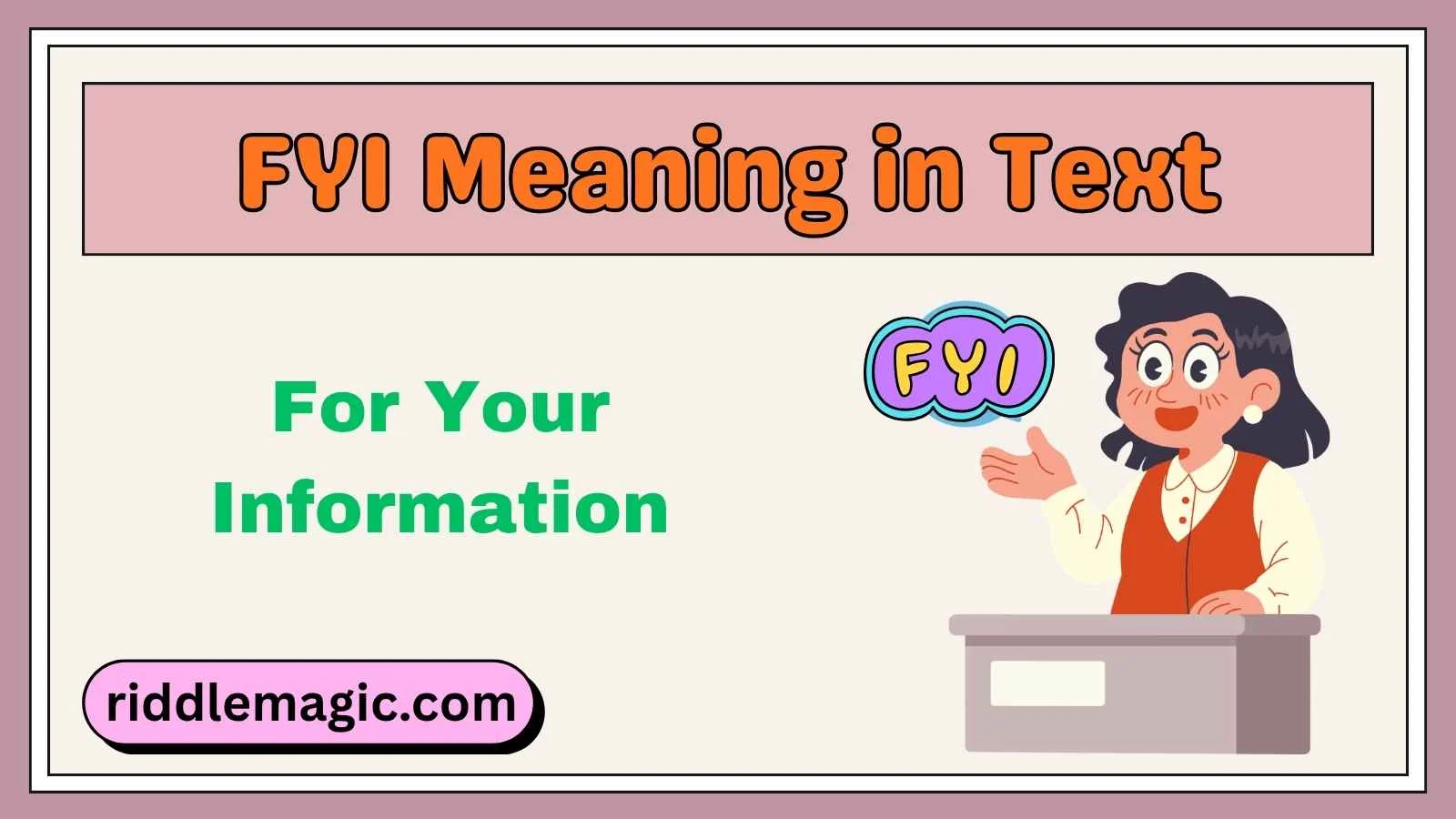 FYI Meaning in Text
