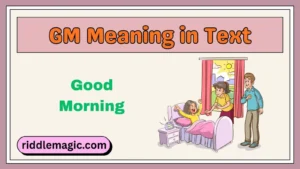 GM Meaning in Text