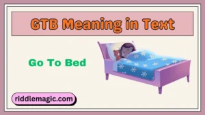 GTB Meaning in Text