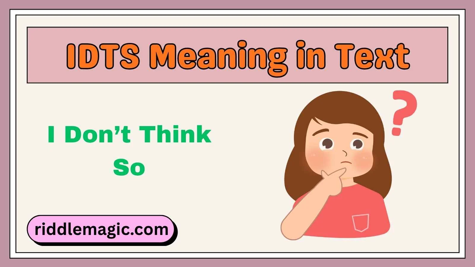 IDTS Meaning in Text