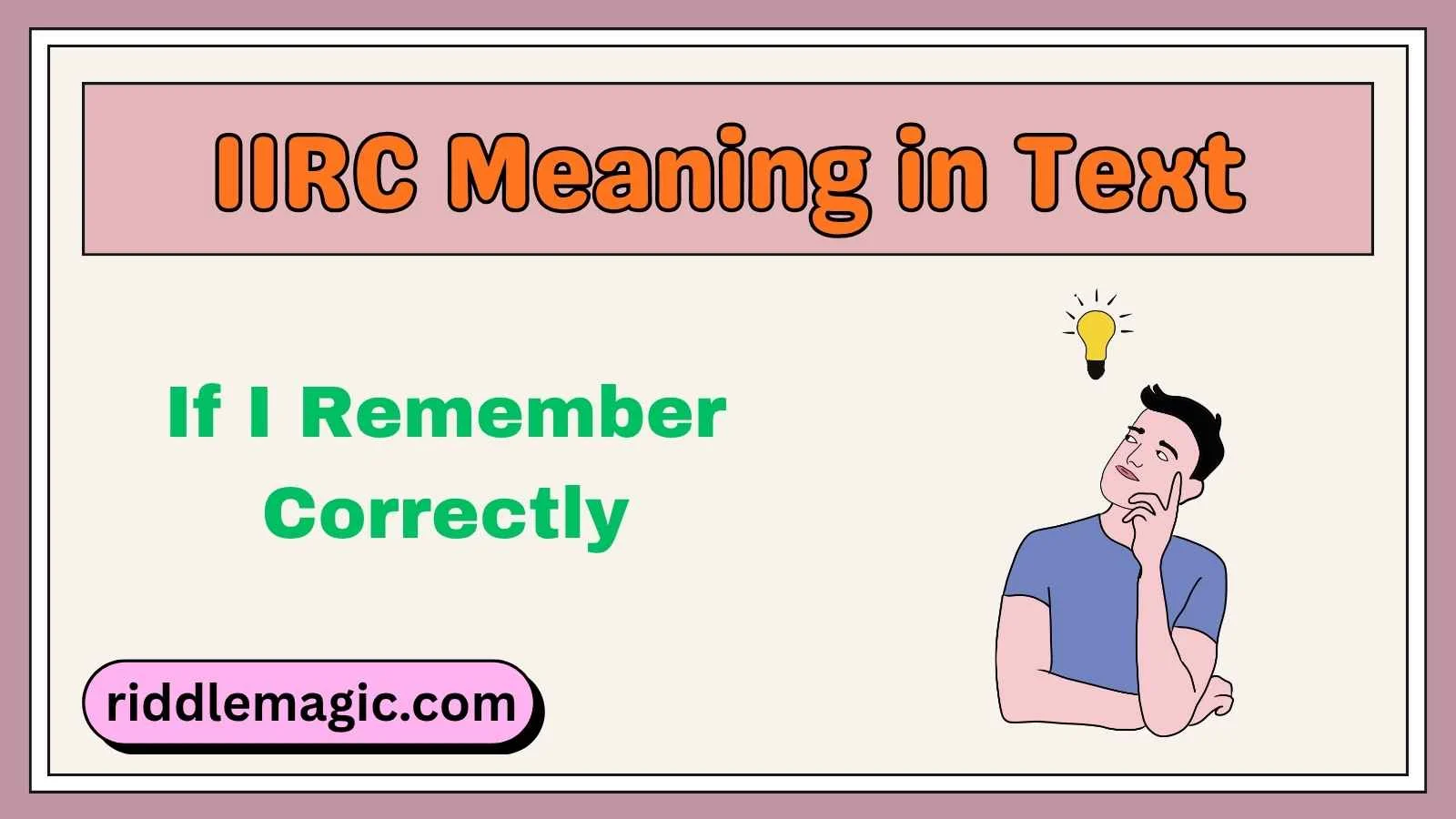IIRC Meaning in Text
