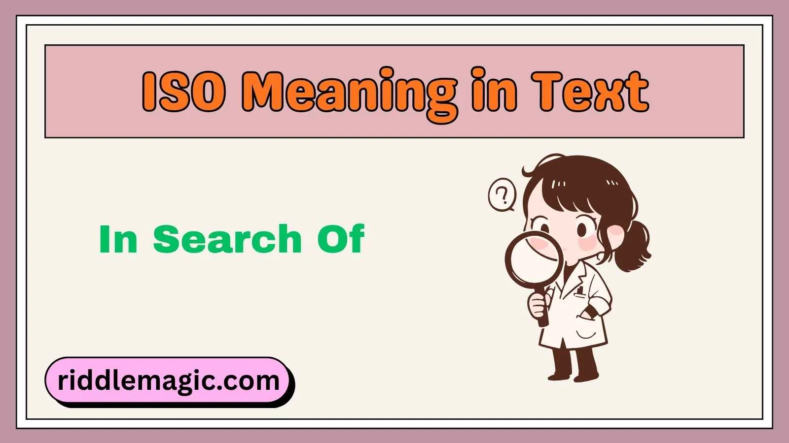 ISO Meaning in Text
