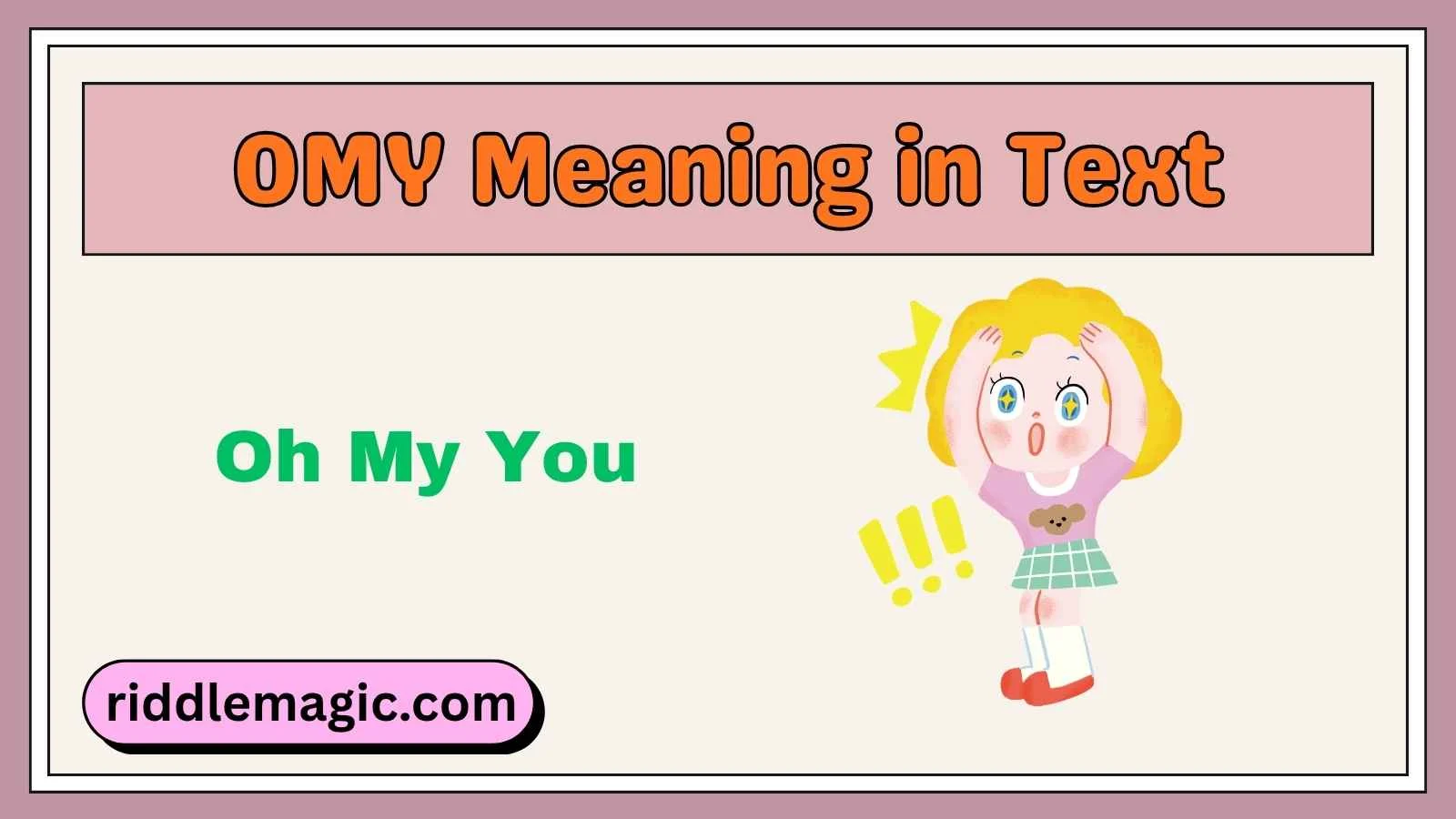 OMY Meaning in Text
