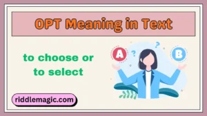 OPT Meaning in Text