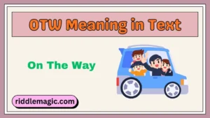 OTW Meaning in Text