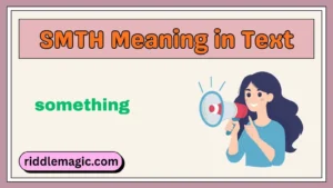 SMTH Meaning in Text