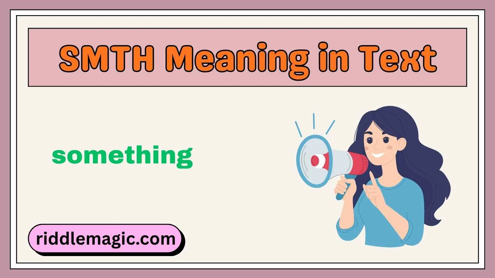 SMTH Meaning in Text