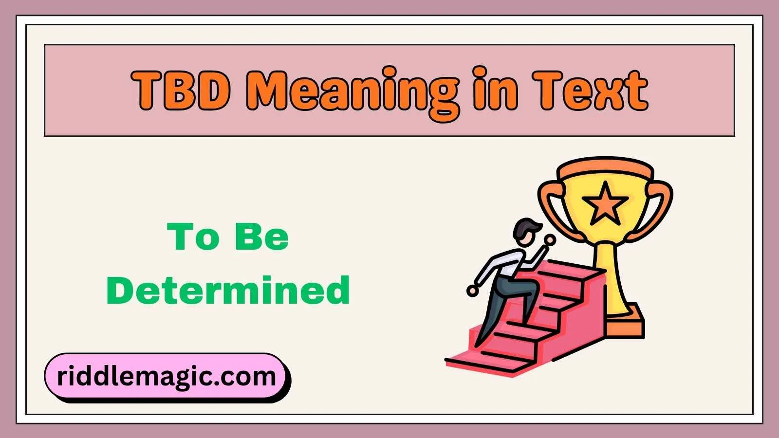 TBD Meaning in Text