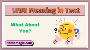 WBU Meaning in Text