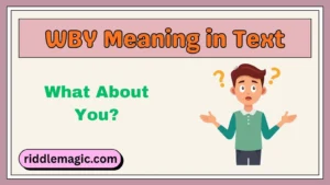 WBY Meaning in Text