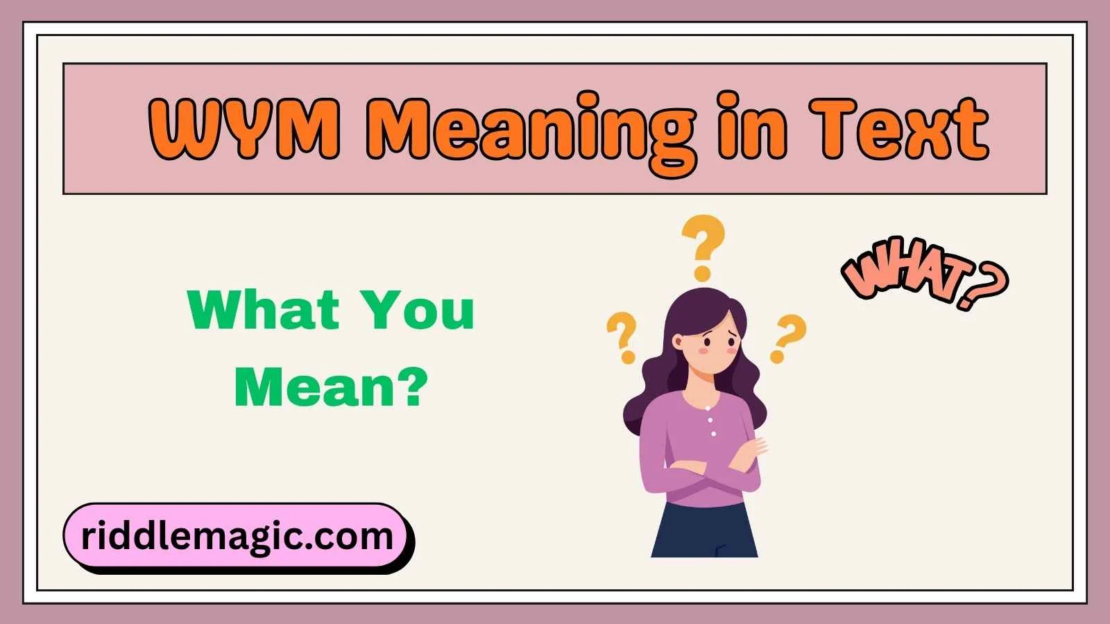 WYM Meaning in Text