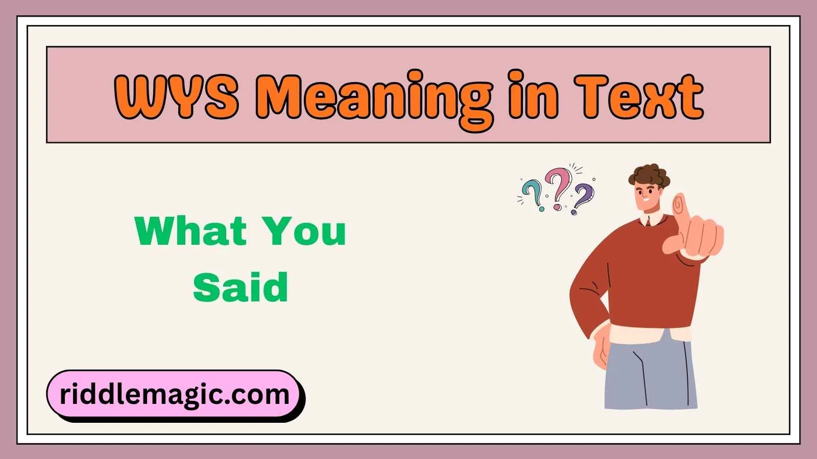 WYS Meaning in Text