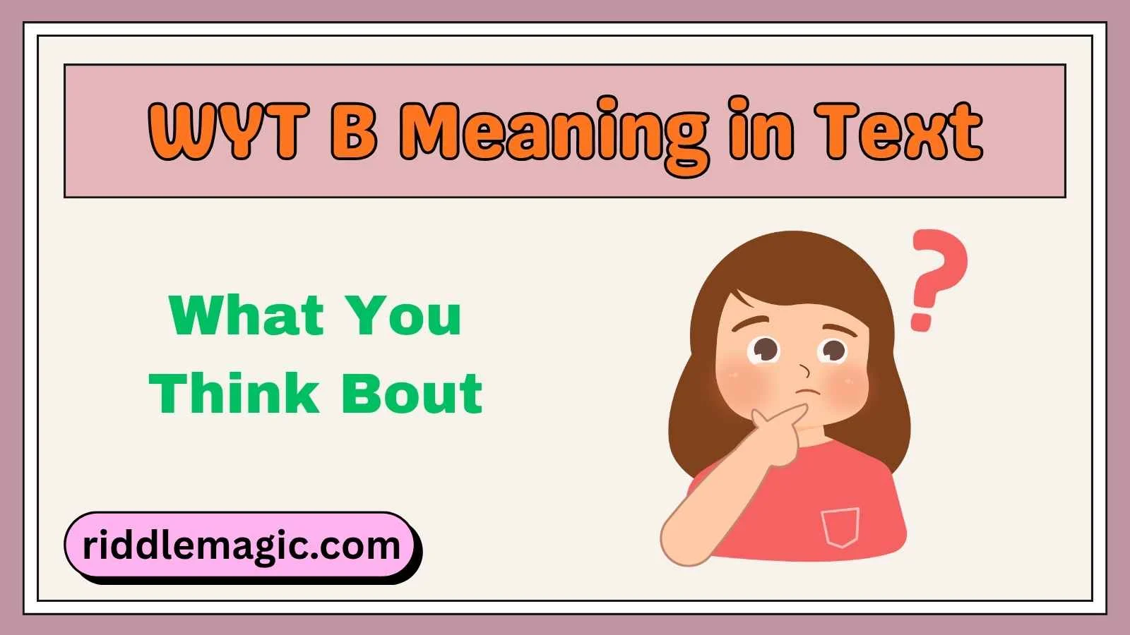 WYT B Meaning in Text