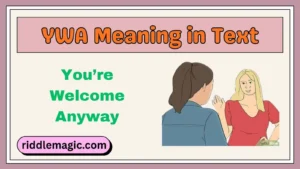 YWA Meaning in Text